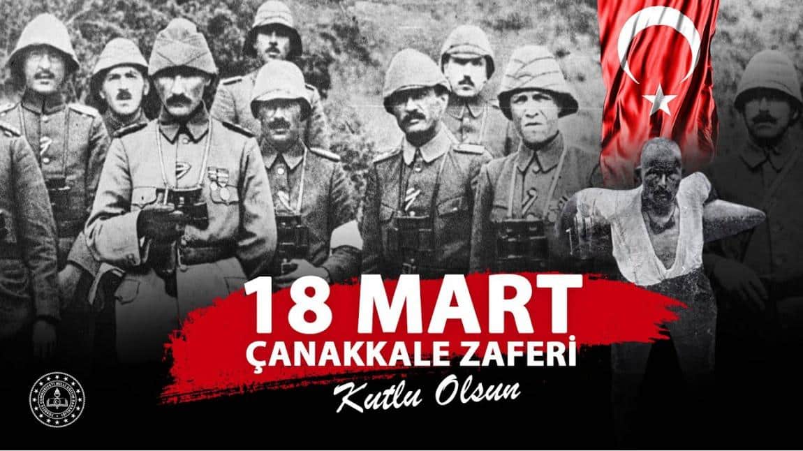 18 Mart Çanakkale Zaferi'ni Şehitleri Anma Günü ve Okulumuzdaki Kutlamalardan Kareler